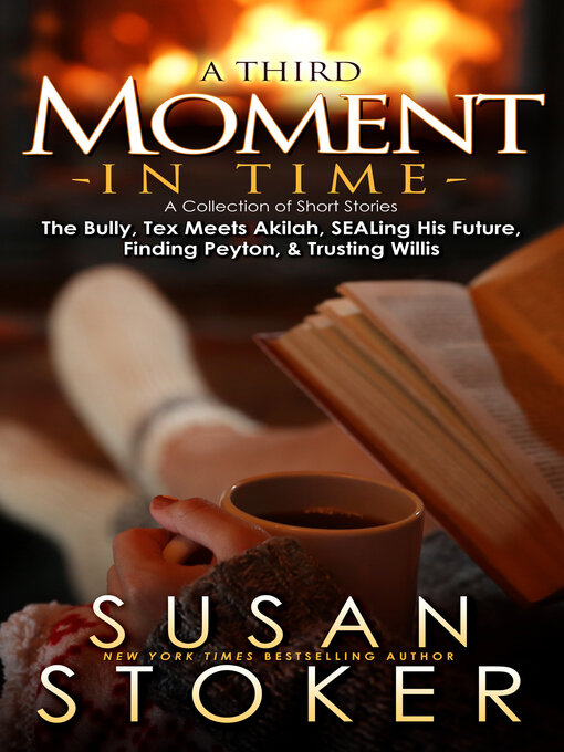 Title details for A Third Moment in Time by Susan Stoker - Available